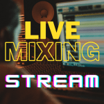 Live Mixing Sessions